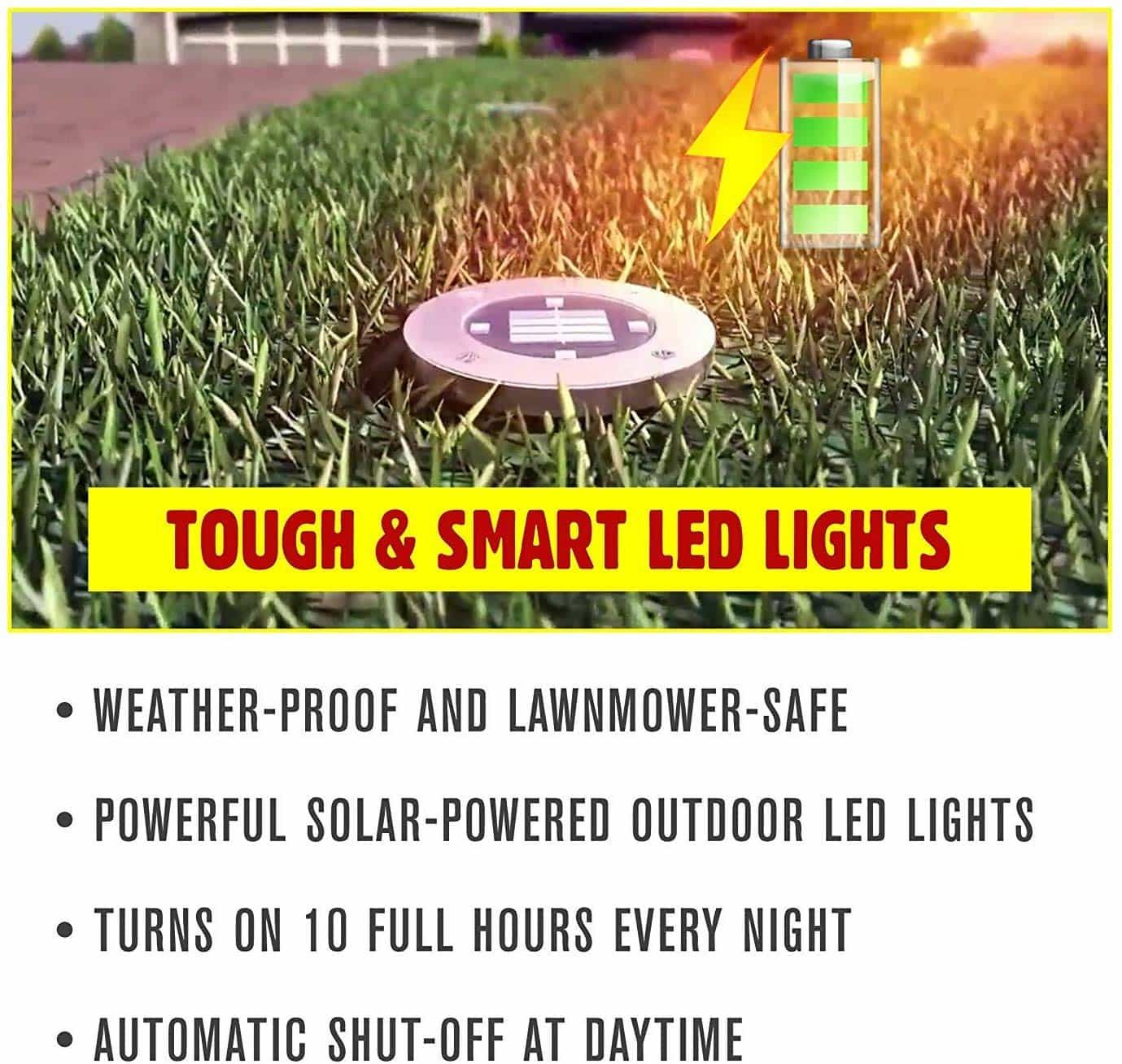 Bell + Howell Disk Light with battery sign on his side and features - Weather - proof and lawnmower-safe + Powerful solar-powered outdoor led lights + Turns on 10 full hours every night + Automatic shut-off at daytime