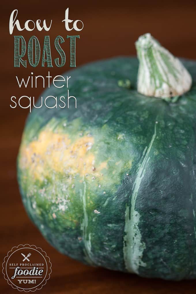 how to roast winter squash guide self-proclaimed foodie
